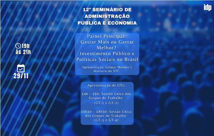 					Visualizar 2022: Anais do 12º Seminário de Administração Pública e Economia do IDP
				